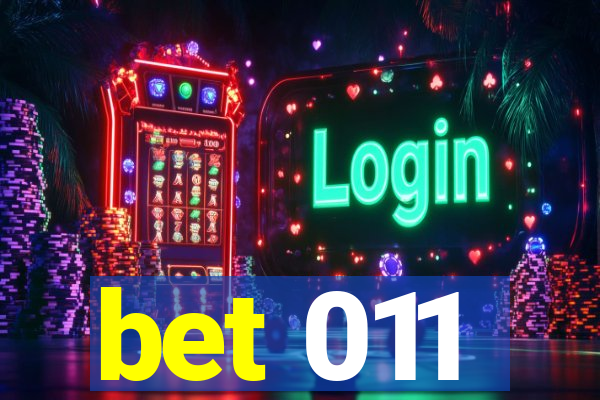 bet 011